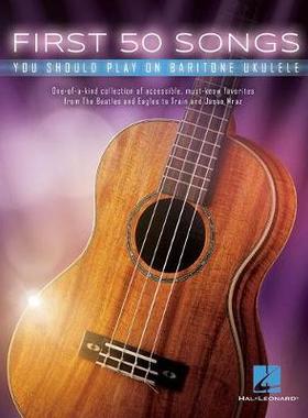 【预订】First 50 Songs You Should Play on Baritone Ukulele