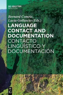 【预订】Language Contact and Documentation / Contacto lingüístico y docume 9783110555370