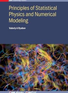 [预订]Principles of Statistical Physics and Numerical Modeling 9780750319263