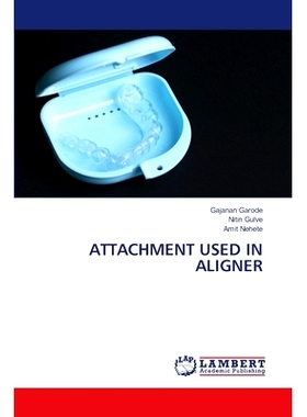预订 Attachment Used in Aligner: 9786207648399