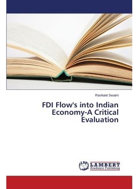 预订 FDI Flow’s into Indian Economy-A Critical Evaluation FDI的进入印度经济评价: 9783659669842