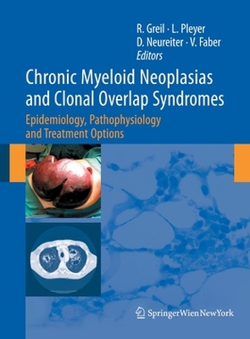 【预订】Chronic Myeloid Neoplasias and Clonal Overlap Syndromes