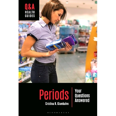预订 Periods: Your Questions Answered 月经：你的问题得到解答: 9781440879869
