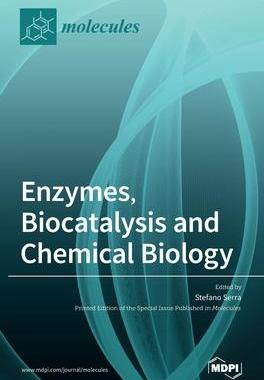 [预订]Enzymes, Biocatalysis and Chemical Biology 9783039363544
