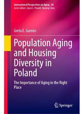 预订 Population Aging and Housing Diversity in Poland: The Importance of Aging in the Right Place 波兰人口老龄化与住房多