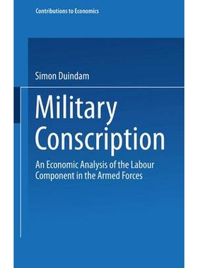 预订 Military Conscription: An Economic Analysis of the Labour Component in the Armed Forces: 9783790812039