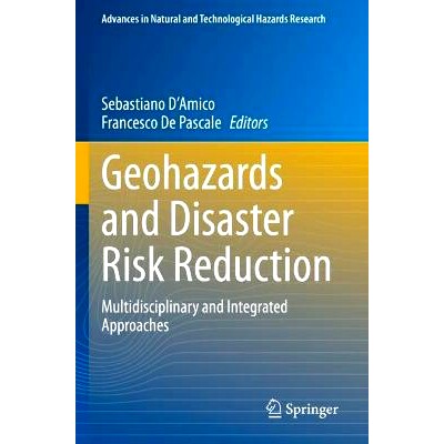 预订 Geohazards and Disaster Risk Reduction: Multidisciplinary and Integrated Approaches 地质灾害与减少灾害风险：多学科