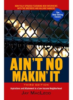 预订 Ain’t No Makin’ It: Aspirations and Attainment in a Low-Income Nei*orhood, Third Edition: 9780367096946