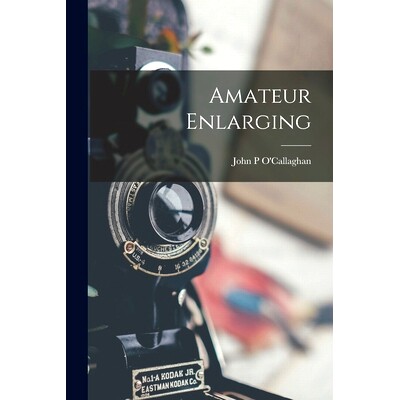 预订 Amateur Enlarging: 9781015274457