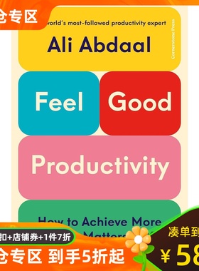 现货 剑桥学霸Ali Abdaal 感觉良好的生产力 英文原版 时间管理指南 YouTube博主 Feel-Good Productivity