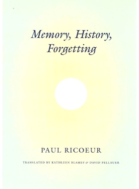 Memory, History, Forgetting 记忆、历史、遗忘: 9780226713427