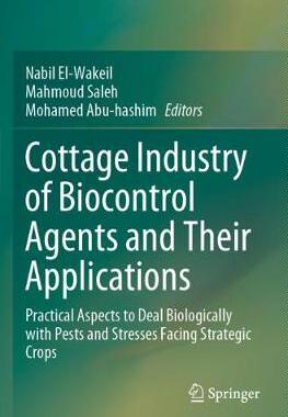 【预订】Cottage Industry of Biocontrol Agents and Their Applications