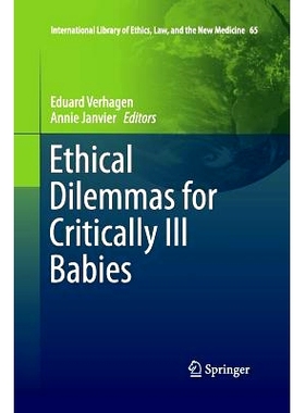 预订 Ethical Dilemmas for Critically Ill Babies: 9789402408232
