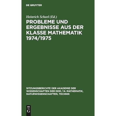 预订 Probleme und Ergebnisse aus der Klasse Mathematik 1974/1975: 9783112504611