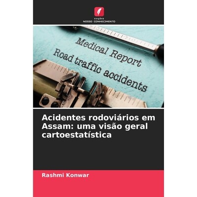 预订 Acidentes rodoviários em Assam: uma visão geral cartoestatística 9786209546730