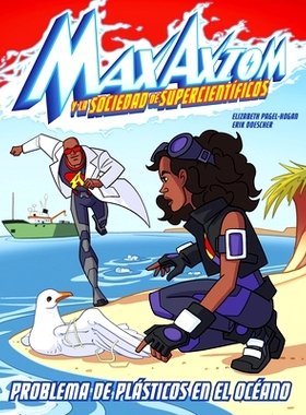预订 Problema de Plásticos En El Océano: Una Aventura de Max Axiom, Súpercientífico: 9781669066118