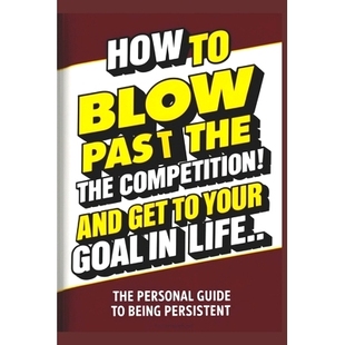 Personal How Goal Your Guide Persistent Being 979833300660 Competition Blow and Pass 预订 Life Get The