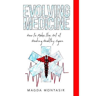 预订 Evolving Medicine: How to Make the Art of Healing Healthy Again: 9781480817692
