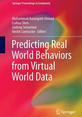 【预订】Predicting Real World Behaviors from Virtual World Data