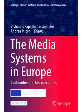 预订 The Media Systems in Europe: Continuities and Discontinuities 欧洲的媒体系统：连续性与不连续（平装）: 9783031322181