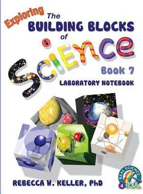 [预订]Exploring the Building Blocks of Science Book 7 Laboratory Notebook 9781941181188
