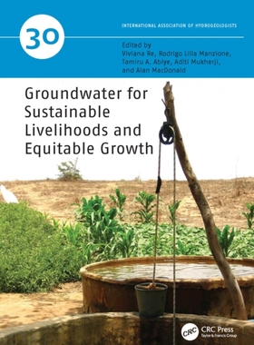 【预订】Groundwater for Sustainable Livelihoods and Equitable Growth 9780367903862