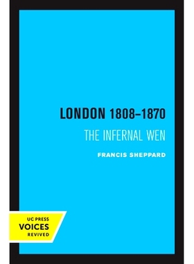 预订 London 1808-1870: The Infernal Wen 伦敦 1808-1870：地狱温: 9780520329195