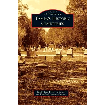 预订 Tampa’s Historic Cemeteries: 9781531666545