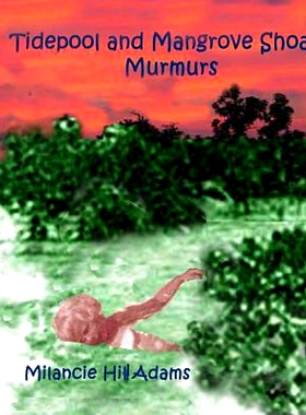 预订 Tidepool and Mangrove Shoals Murmurs: 9781974309054