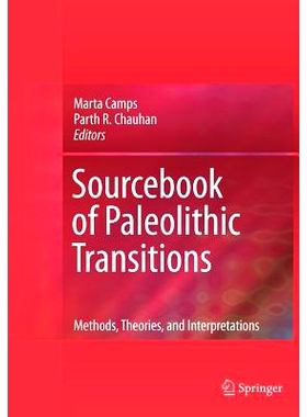 预订 Sourcebook of Paleolithic Transitions: Methods, Theories, and Interpretations: 9781461413691