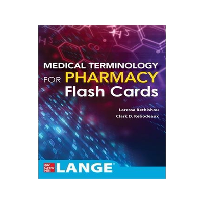 [预订]Medical Terminology for Pharmacy Flash Cards 9781260474169