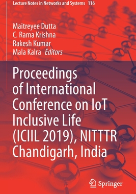【预订】Proceedings of International Conference on IoT Inclusive Life (ICIIL 2019), NITTTR Chandigarh, India
