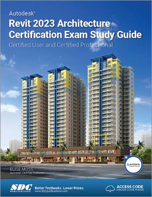 【预订】Autodesk Revit 2023 Architecture Certification Exam Study Guide 9781630575083