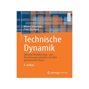 预订 Technische Dynamik: Aktuelle Modellierungs- Und Berechnungsmethoden Auf Einer Gemeinsamen Basis