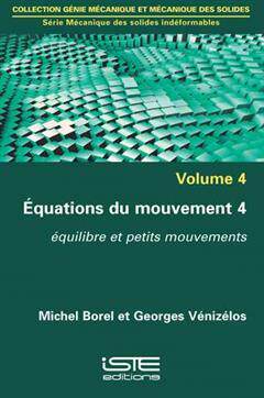 [预订]Equations du mouvement, Vol. 4. Equilibre et petits mouvements 9781784054427