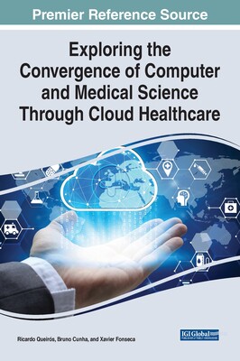 【预订】Exploring the Convergence of Computer and Medical Science Through Cl 9781668452608