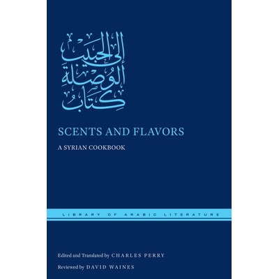 预订 Scents and Flavors: A Syrian Cookbook 气味与风味：叙利亚食谱（丛书）: 9781479856282