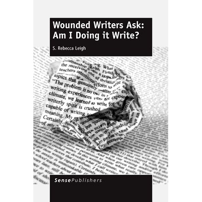 预订 Wounded Writers Ask: Am I Doing It Write? 受伤的作家问：我在写作吗？: 9789462097124