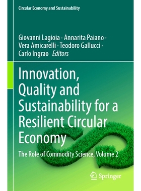 预订 Innovation, Quality and Sustainability for a Resilient Circular Economy: The Role of Commodity Science, Volume 2: 9