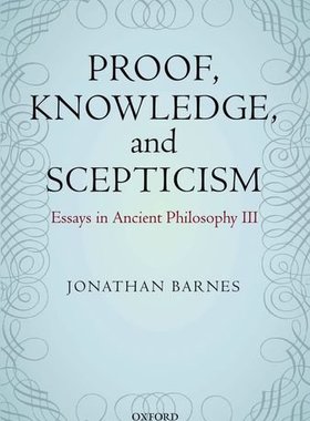 【预订】Proof, Knowledge, and Scepticism