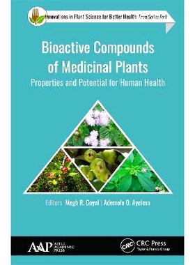 预订 Bioactive Compounds of Medicinal Plants: Properties and Potential for Human Health: Properties and Potential for Hu