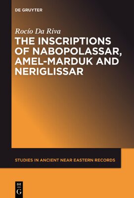 【预订】The Inscriptions of Nabopolassar, Amel-Marduk and Neriglissar 9781614515876