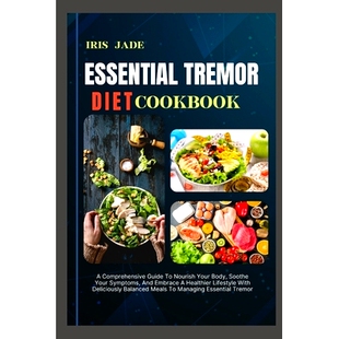 预订 Guide Soothe Nourish Cook And Embrace Diet Book Comprehensive Body Your Symptoms Tremor Essential