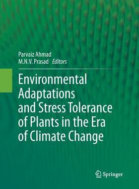 【预订】Environmental Adaptations and Stress Tolerance of Plants in the Era of Climate Change
