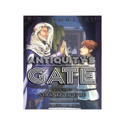 [预订]Antiquity’s Gate: Strands of Fate 9781951027087