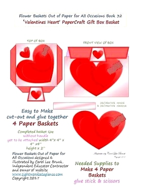 预订 Flower Baskets Out of Paper for All Occasions Book 32: Valentines Heart PaperCraft Gift Box Basket: 9781983502033