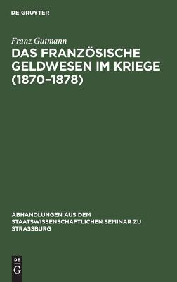 【预订】Das französische Geldwesen im Kriege (1870–1878) 9783111051338