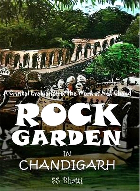 预订 Rock Garden in Chandigarh: A Critical Evaluation of the Work of Nek Chand: 9789387193611