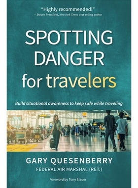 预订 Spotting Danger for Travelers: Build situational awareness to keep safe while traveling 帮助旅行者发现危险: 9781594