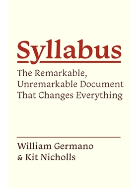 Syllabus: The Remarkable, Unremarkable Document That Changes Everything 教学大纲: 9780691192208